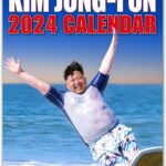 Le Roi du Rire – Kim Jong-Fun : Calendrier Mural 2024 au Format A3 (297 mm x 420 mm)